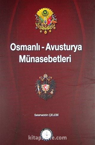 Osmanlı-Avusturya Münasebetleri