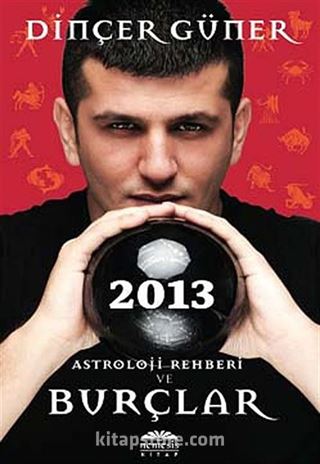 2013 Astroloji Rehberi ve Burçlar