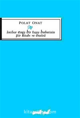 İntihar Etmiş Bir Taşra Berberinin Şiir Kitabı ve Önsözü