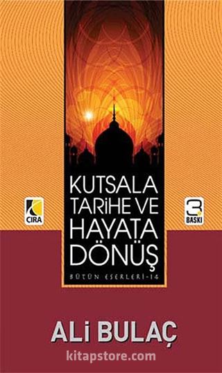 Kutsala Tarihe ve Hayata Dönüş