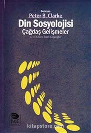 Din Sosyolojisi: Çağdaş Gelişmeler