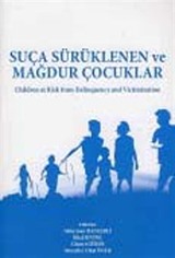 Suça Sürüklenen ve Mağdur Çocuklar