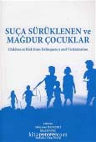 Suça Sürüklenen ve Mağdur Çocuklar