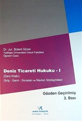 Deniz Ticareti Hukuku -1 (Ders Kitabı)