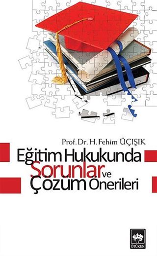 Eğitim Hukukunda Sorunlar ve Çözüm Önerileri