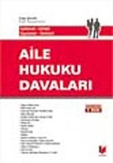 Açıklamalı-İçtihatlı-Uygulamalı-Gerekçeli Aile Hukuku Davaları