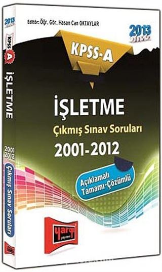 2013 KPSS-A İşletme Çıkmış Sınav Soruları 2001-2012