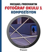 Michael Freeman'ın Fotoğraf Okulu 1