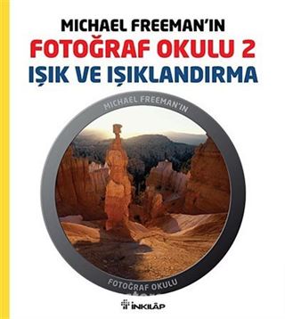 Michael Freeman'ın Fotoğraf Okulu 2