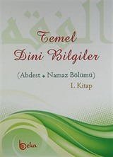 Temel Dini Bilgiler (Abdest - Namaz Bölümü 1. Kitap)