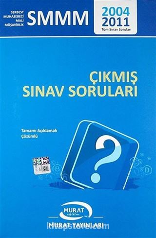 SMMM 2004-2011 Çıkmış Sınav Soruları