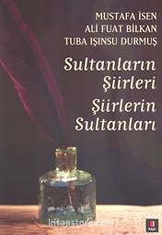 Sultanların Şiirleri Şiirlerin Sultanları