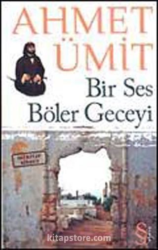 Bir Ses Böler Geceyi - Çıplak Ayaklıydı Gece (İki Kitap Birden)(Cep Boy)