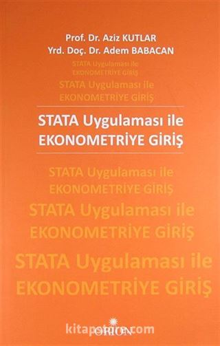 STATA Uygulaması ile Ekonometriye Giriş