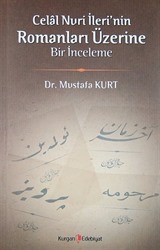 Celal Nuri İleri'nin Romanları Üzerine Bir İnceleme