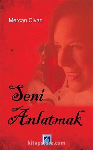 Seni Anlatmak