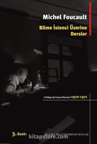 Bilme İstenci Üzerine Dersler (1970-1971) / College De France Ders Notları 1