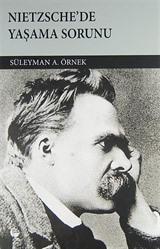 Nietzsche'de Yaşama Sorunu