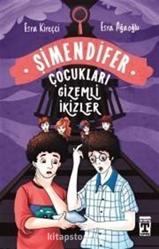 Gizemli İkizler / Şimendifer Çocukları