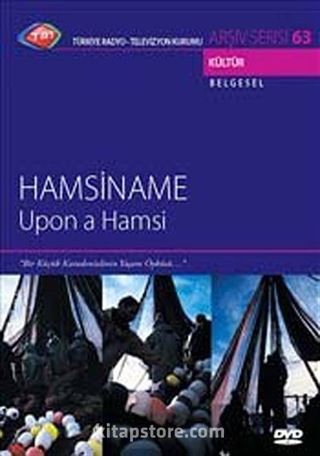 TRT Arşiv Serisi 63 / Hamsiname-Upon a Hamsi