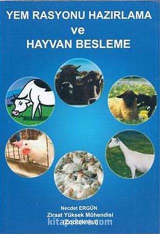 Yem Rasyonu Hazırlama ve Hayvan Besleme