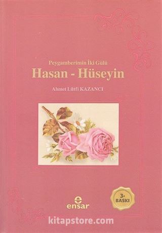 Peygamberimin İki Gülü Hasan Hüseyin