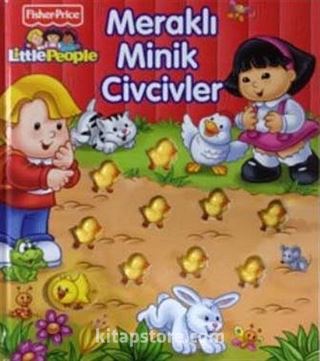 Little People Meraklı Minik Civcivler