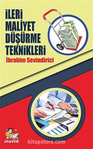 İleri Maliyet Düşürme Teknikleri