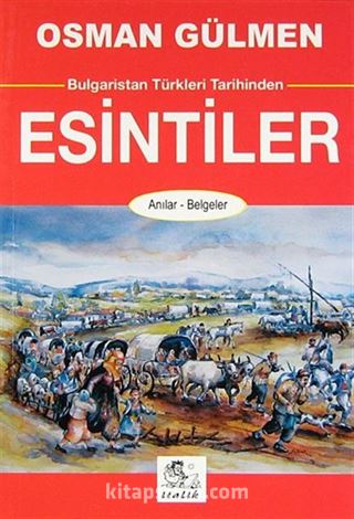 Bulgaristan Türkleri Tarihinden Esintiler