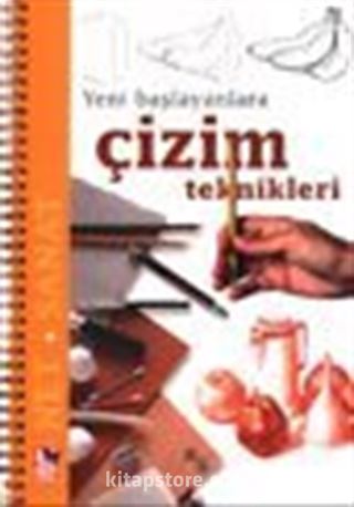 Yeni Başlayanlara Çizim Teknikleri