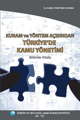 Kuram ve Yöntem Açısından Türkiye'de Kamu Yönetimi Bildiriler Kitabı