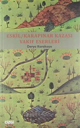 Eskil / Karapınar Kazası Vakıf Eserleri