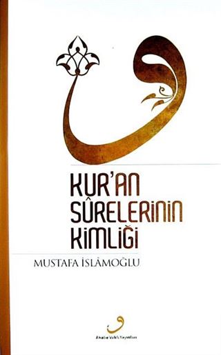 Kur'an Surelerinin Kimliği (Ciltli)