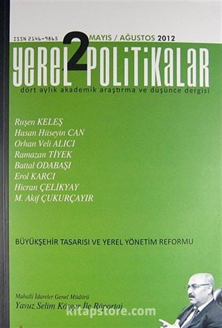 Yerel Politikalar Dört Aylık Akademik Araştırma ve Düşünce Dergisi Yıl:1 Sayı:2 Mayıs - Ağustos 2012