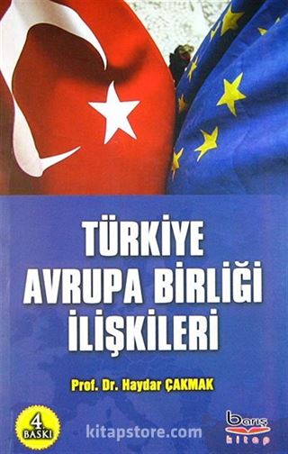 Türkiye Avrupa Birliği İlişkileri