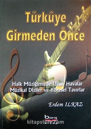 Türküye Girmeden Önce