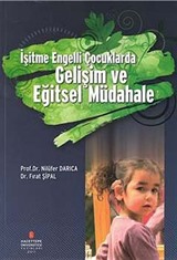 İşitme Engelli Çocuklarda Gelişim ve Eğitsel Müdahale