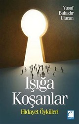 Işığa Koşanlar