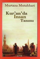 Kur'an'da İnsan Tanımı