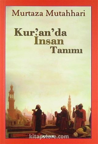 Kur'an'da İnsan Tanımı