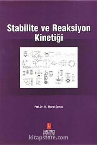 Stabilite ve Reaksiyon Kinetiği