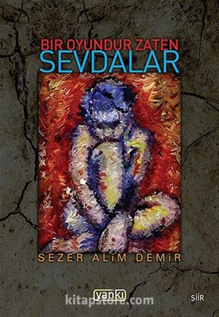 Bir Oyundur Zaten Sevdalar