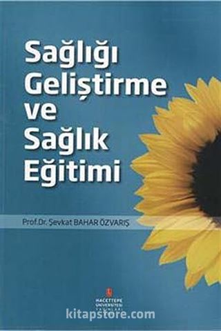 Sağlığı Geliştirme ve Sağlık Eğitimi