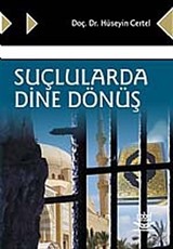 Suçlularda Dine Dönüş