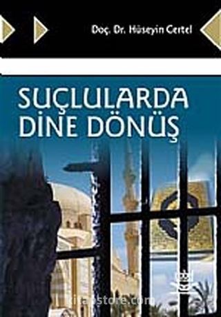 Suçlularda Dine Dönüş