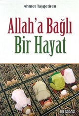 Allah'a Bağlı Bir Hayat