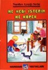 Ne Kedi İsterim Ne Köpek