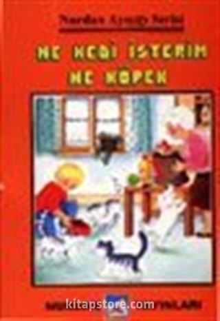 Ne Kedi İsterim Ne Köpek