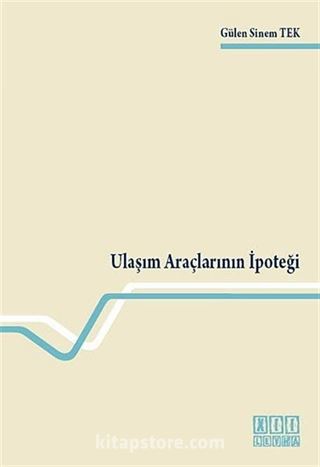 Ulaşım Araçlarının İpoteği