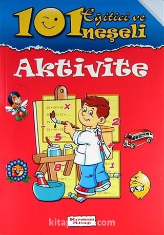 101 Eğitici ve Neşeli Aktivite / Kırmızı Kitap